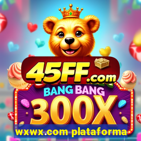 wxwx.com plataforma